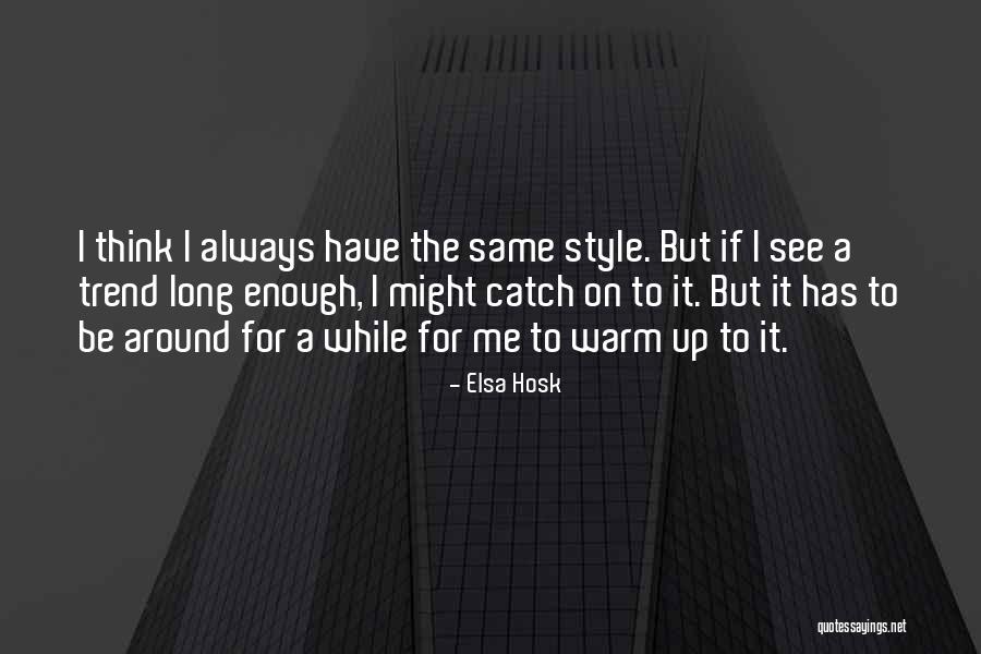 Dilihat Dari Quotes By Elsa Hosk Dilihat Dari Quotes By Elsa Hosk
