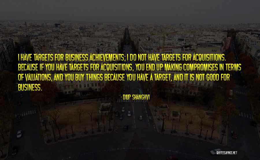 Dilip Shanghvi Quotes 942711