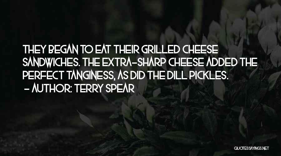 Dill Pickles Quotes By Terry Spear