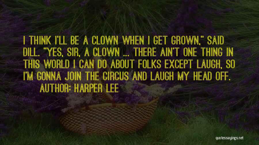 Dill Quotes By Harper Lee