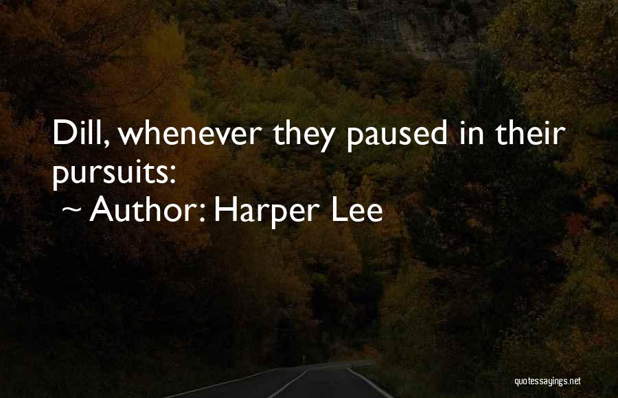 Dill Quotes By Harper Lee