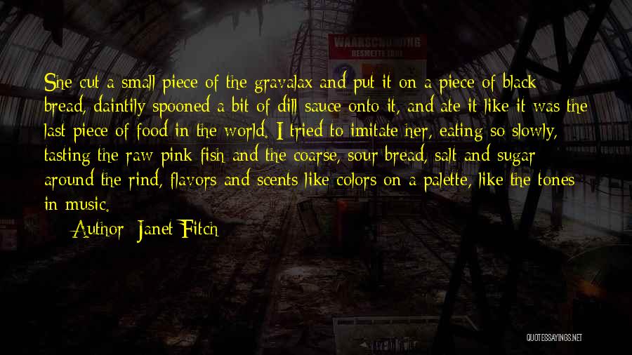 Dill Quotes By Janet Fitch