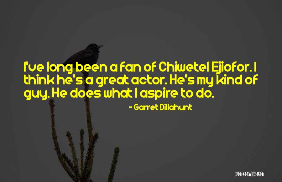 Dillahunt Quotes By Garret Dillahunt Dillahunt Quotes By Garret Dillahunt