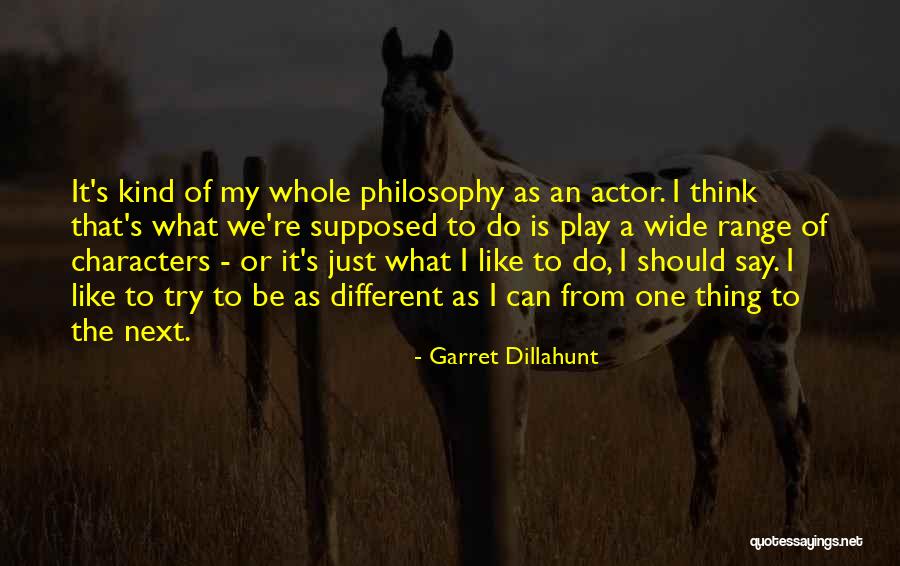 Dillahunt Quotes By Garret Dillahunt Dillahunt Quotes By Garret Dillahunt