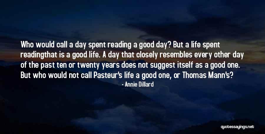 Dillard Quotes By Annie Dillard