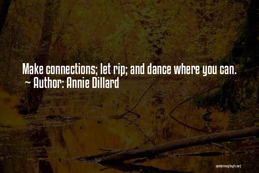 Dillard Quotes By Annie Dillard