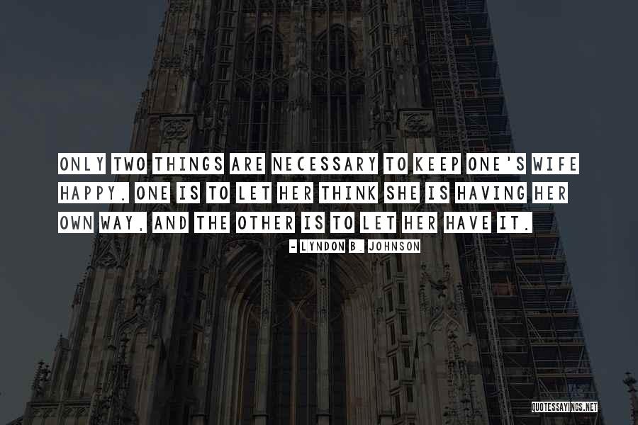 Dillashaw Wood Quotes By Lyndon B. Johnson Dillashaw Wood Quotes By Lyndon B. Johnson