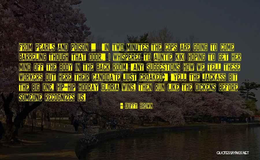 Dillaway St Quotes By Duffy Brown Dillaway St Quotes By Duffy Brown