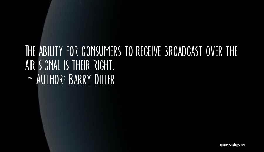 Diller Quotes By Barry Diller