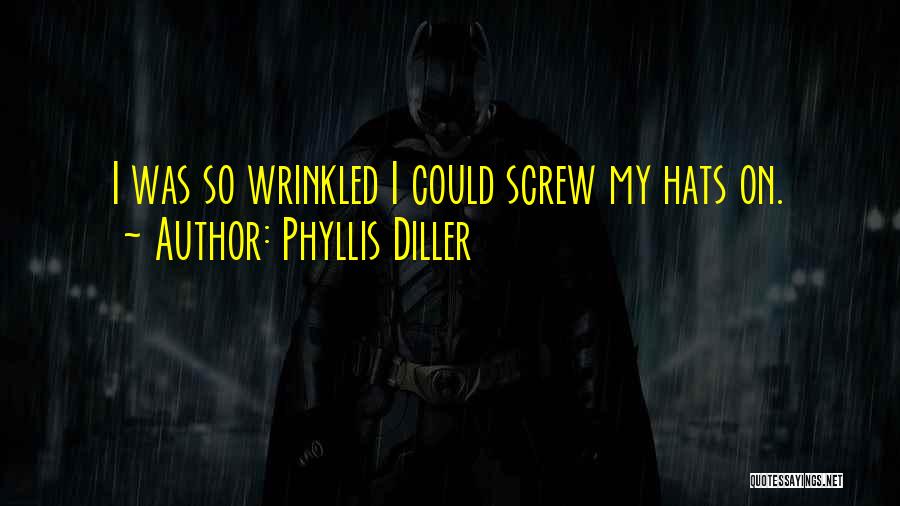 Diller Quotes By Phyllis Diller