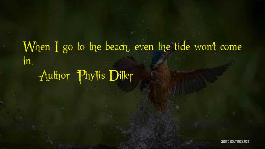 Diller Quotes By Phyllis Diller