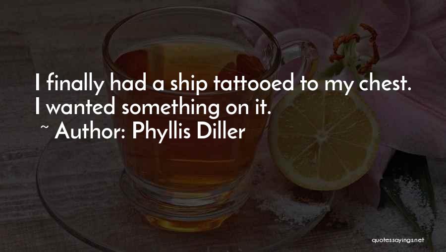 Diller Quotes By Phyllis Diller