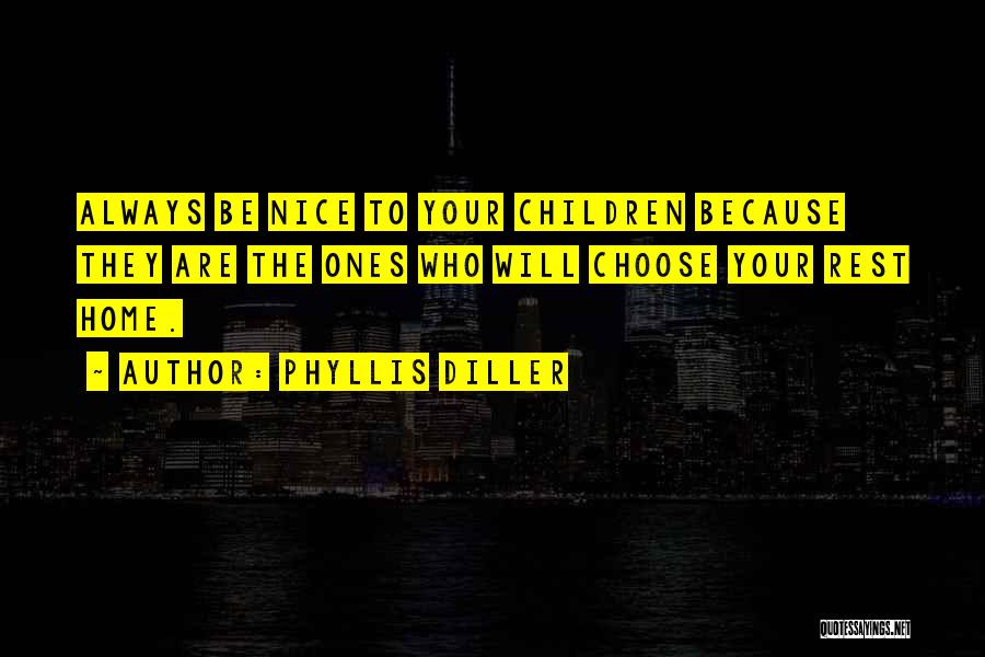 Diller Quotes By Phyllis Diller