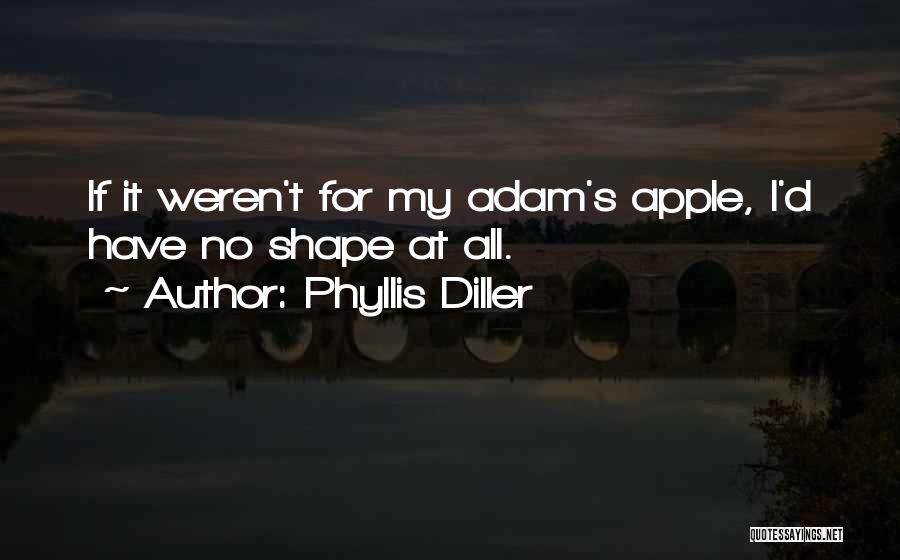 Diller Quotes By Phyllis Diller