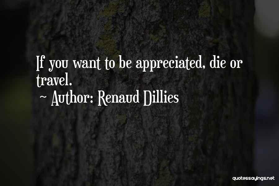 Dillies Quotes By Renaud Dillies