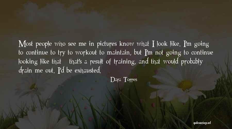 Dillington House Quotes By Dara Torres Dillington House Quotes By Dara Torres