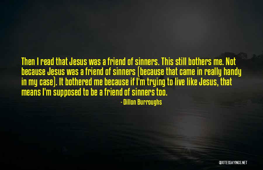 Dillon Burroughs Quotes 1228252