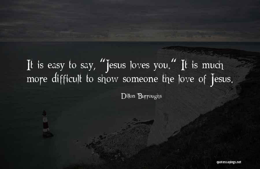 Dillon Burroughs Quotes 1269677