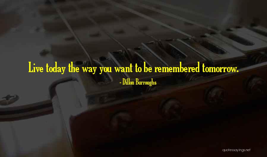 Dillon Burroughs Quotes 140876