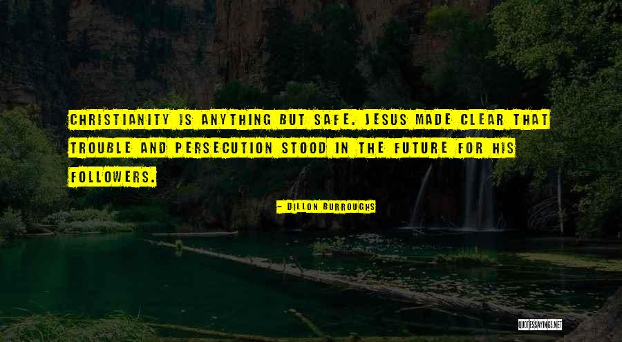 Dillon Burroughs Quotes 1622578