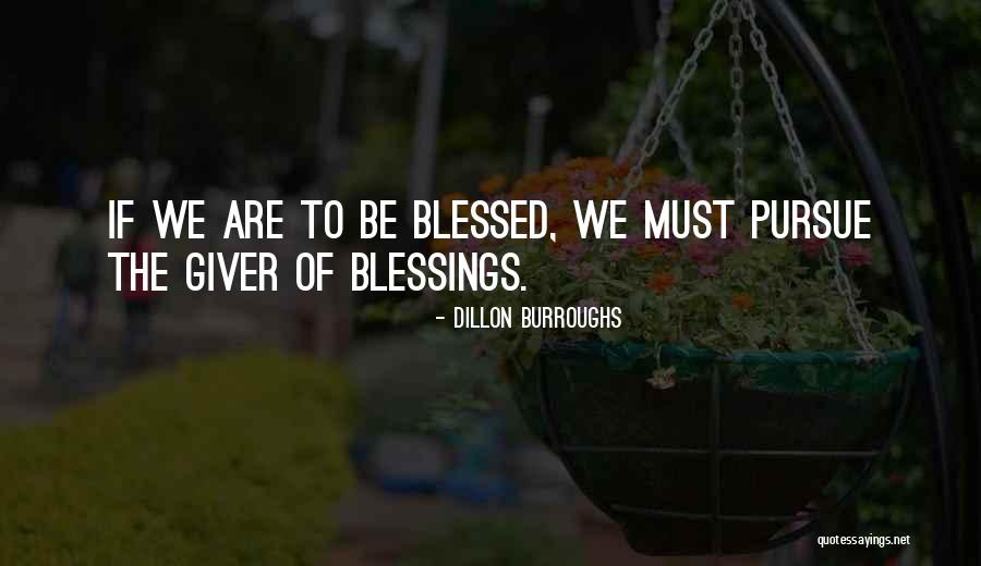 Dillon Burroughs Quotes 1847707