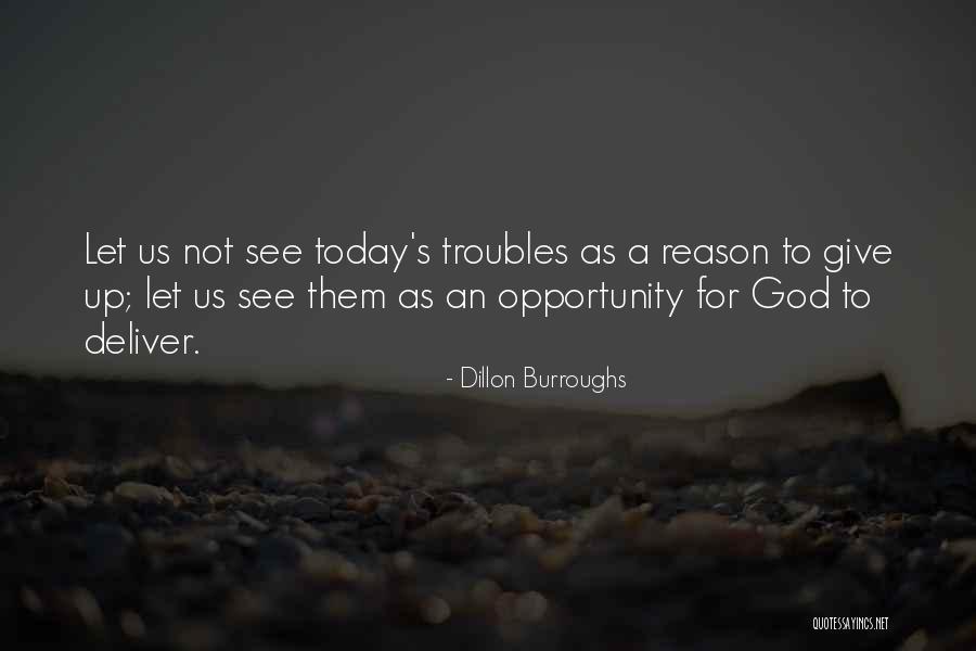Dillon Burroughs Quotes 1901651
