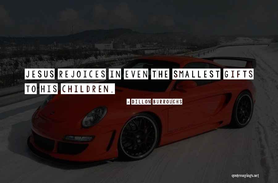 Dillon Burroughs Quotes 1988905