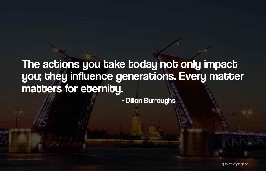 Dillon Burroughs Quotes 2028407