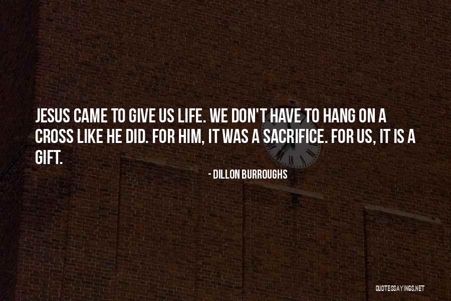 Dillon Burroughs Quotes 218041