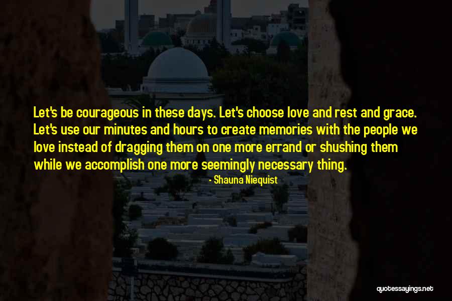 Dillons Weekly Ad Quotes By Shauna Niequist Dillons Weekly Ad Quotes By Shauna Niequist