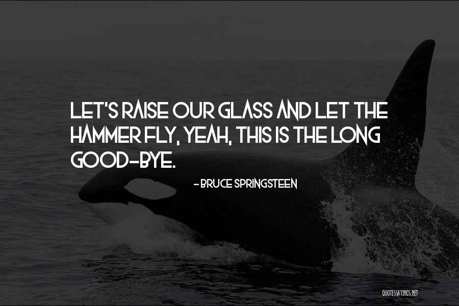 Dilone Altagracia Quotes By Bruce Springsteen