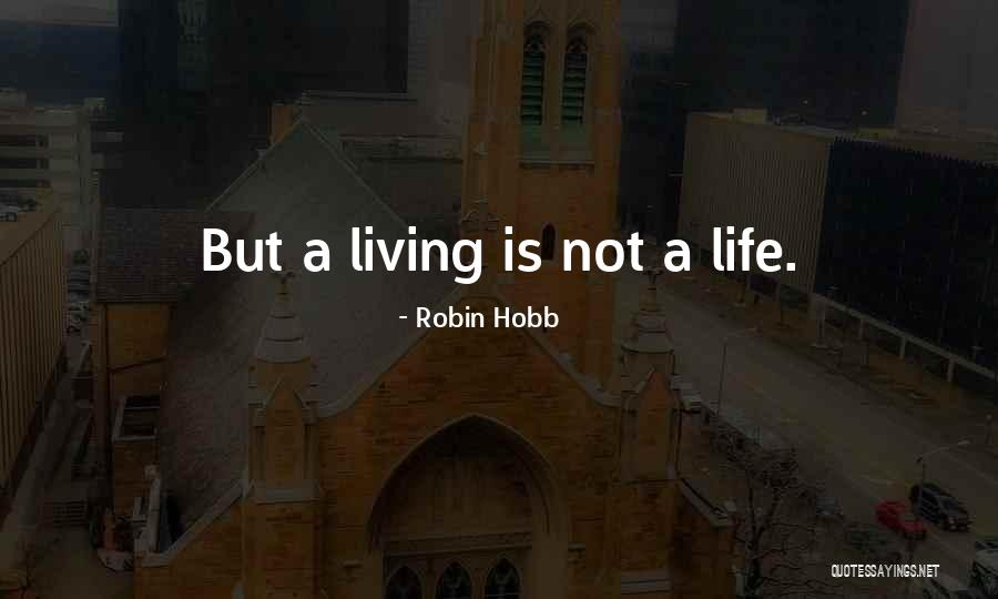 Dilone Altagracia Quotes By Robin Hobb Dilone Altagracia Quotes By Robin Hobb