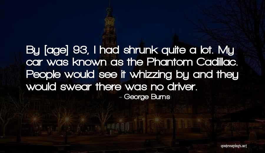 Dilorenzo Dental Clinic Quotes By George Burns Dilorenzo Dental Clinic Quotes By George Burns