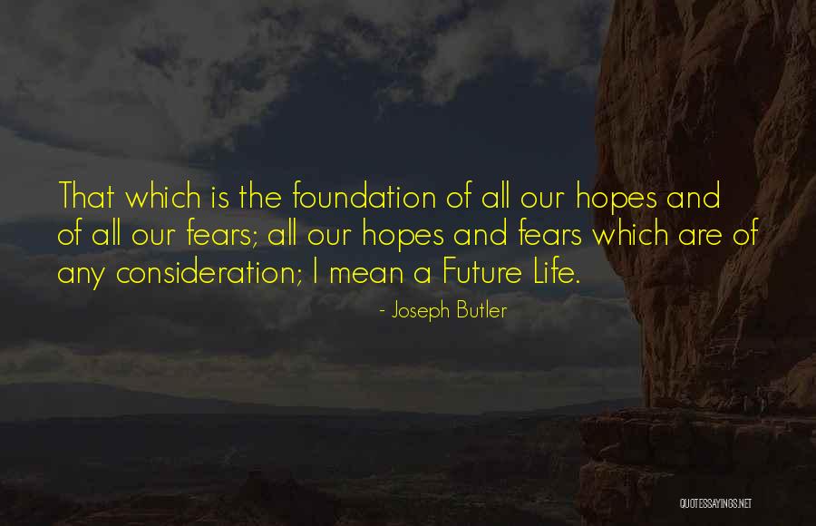 Dilsad Garden Quotes By Joseph Butler Dilsad Garden Quotes By Joseph Butler