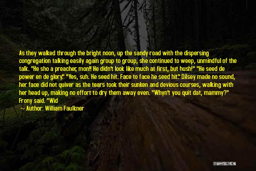 Dilsey Quotes By William Faulkner