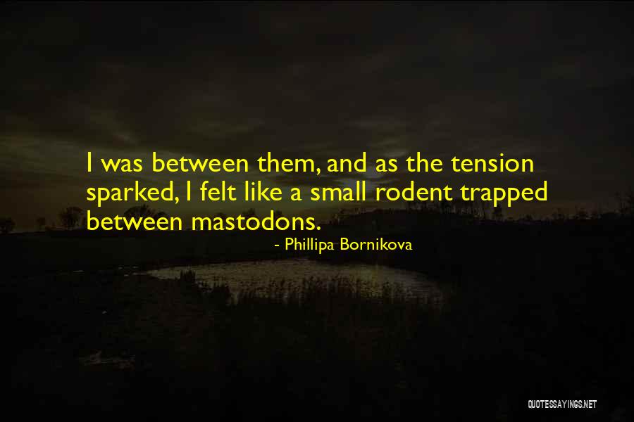 Dilsiz Usak Quotes By Phillipa Bornikova Dilsiz Usak Quotes By Phillipa Bornikova