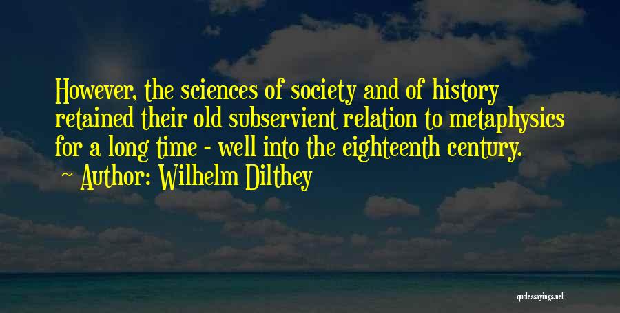 Dilthey Quotes By Wilhelm Dilthey