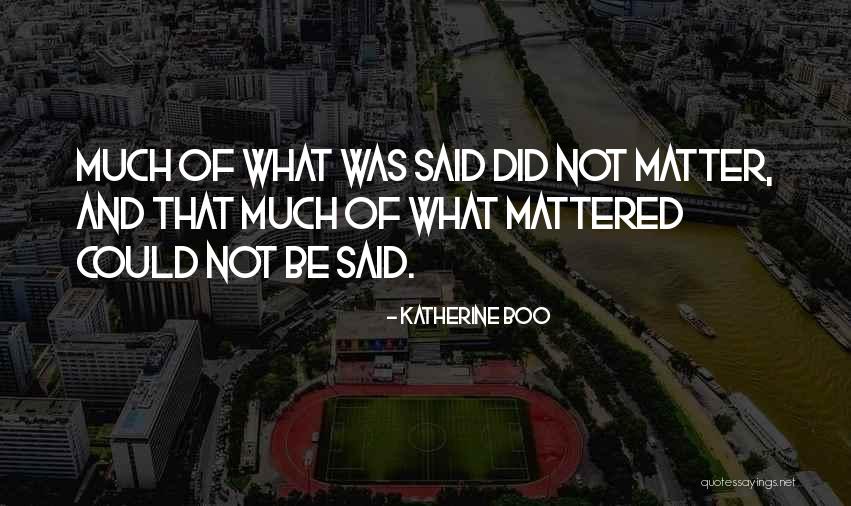Diluah Mati Quotes By Katherine Boo Diluah Mati Quotes By Katherine Boo