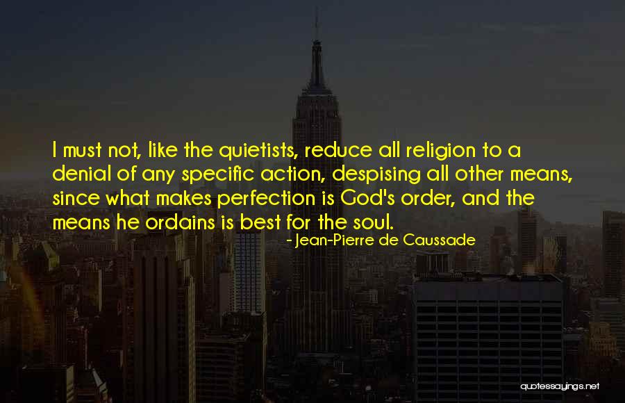 Diluar In English Quotes By Jean-Pierre De Caussade Diluar In English Quotes By Jean-Pierre De Caussade
