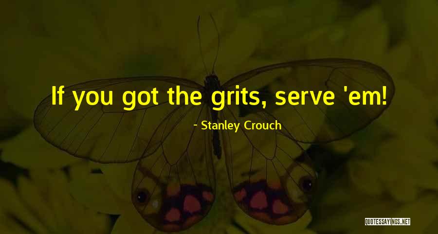 Diluarea Quotes By Stanley Crouch