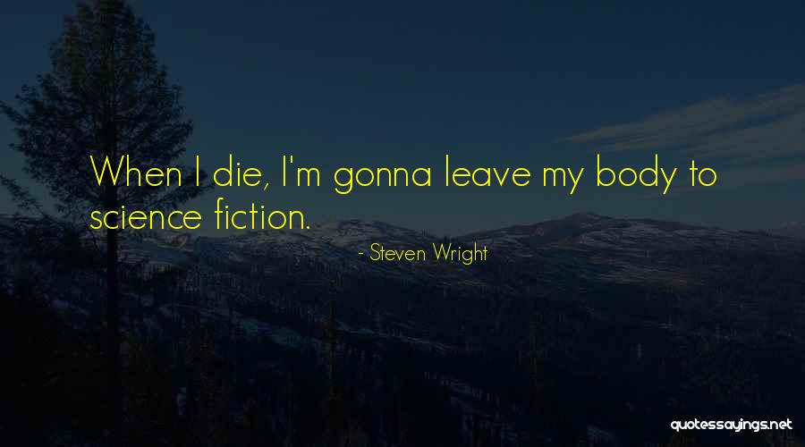 Diluir Sinonimo Quotes By Steven Wright Diluir Sinonimo Quotes By Steven Wright