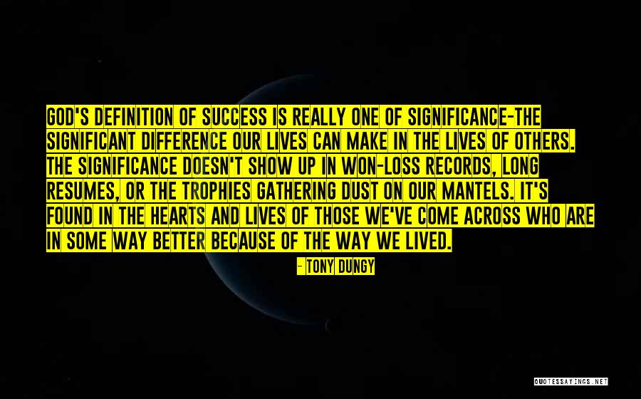 Diluir Sinonimo Quotes By Tony Dungy Diluir Sinonimo Quotes By Tony Dungy