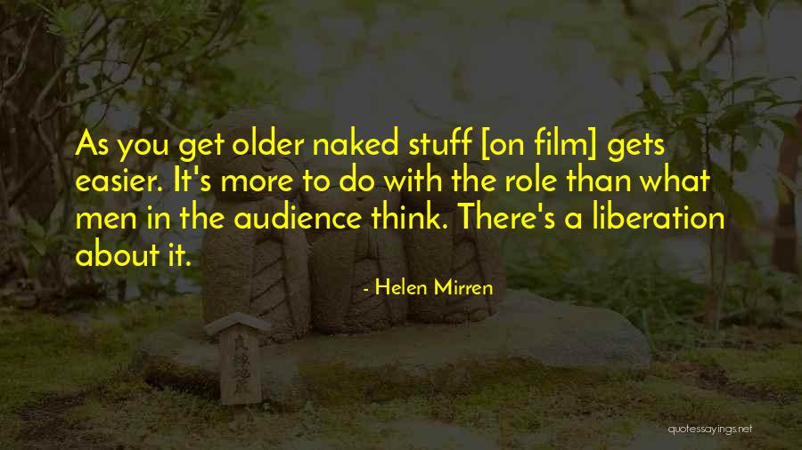 Dilum Bmk Quotes By Helen Mirren Dilum Bmk Quotes By Helen Mirren