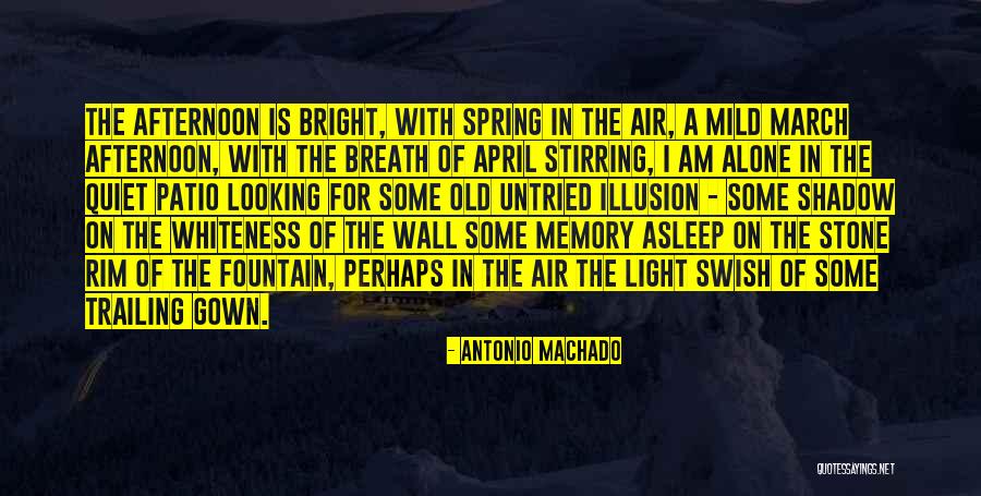 Dilwyn Williams Quotes By Antonio Machado Dilwyn Williams Quotes By Antonio Machado