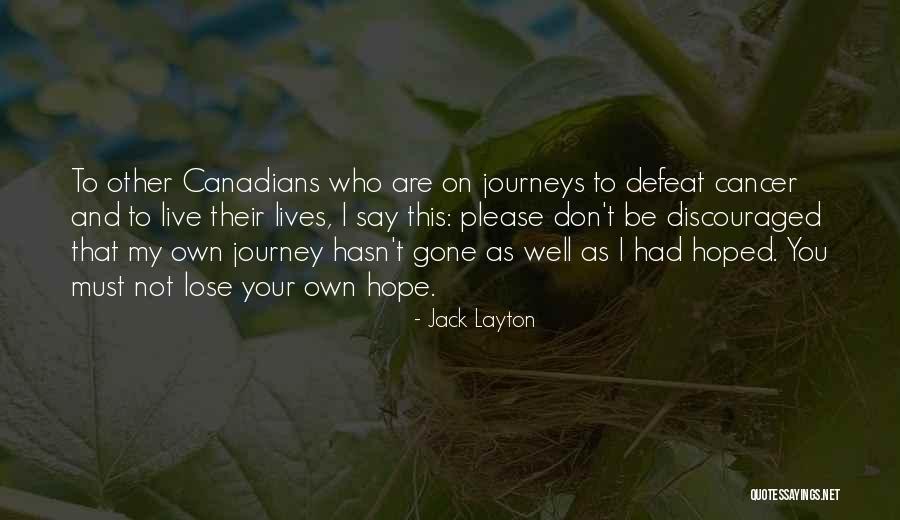 Dilwyn Williams Quotes By Jack Layton Dilwyn Williams Quotes By Jack Layton