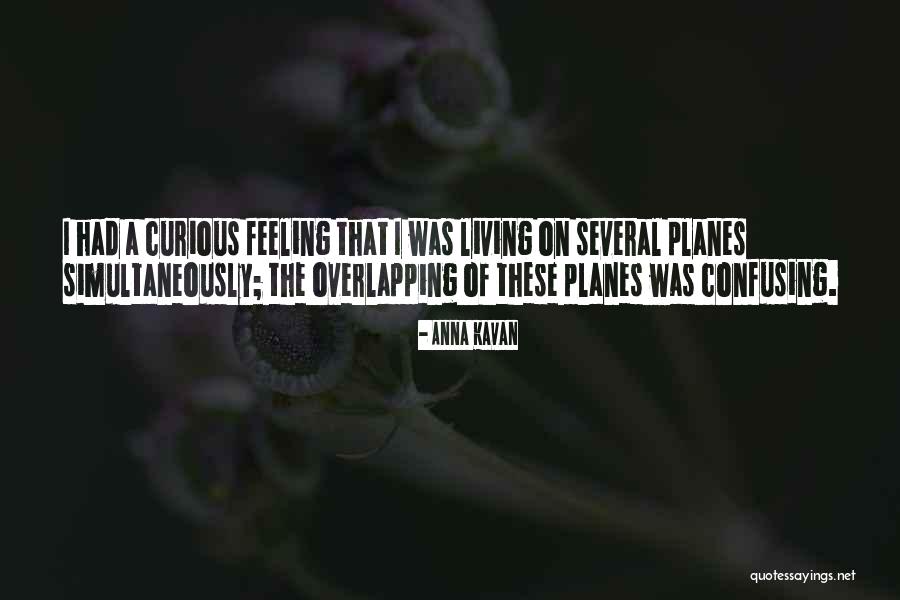 Dilyn Herwick Quotes By Anna Kavan Dilyn Herwick Quotes By Anna Kavan