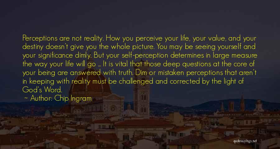 Dim Your Light Quotes By Chip Ingram