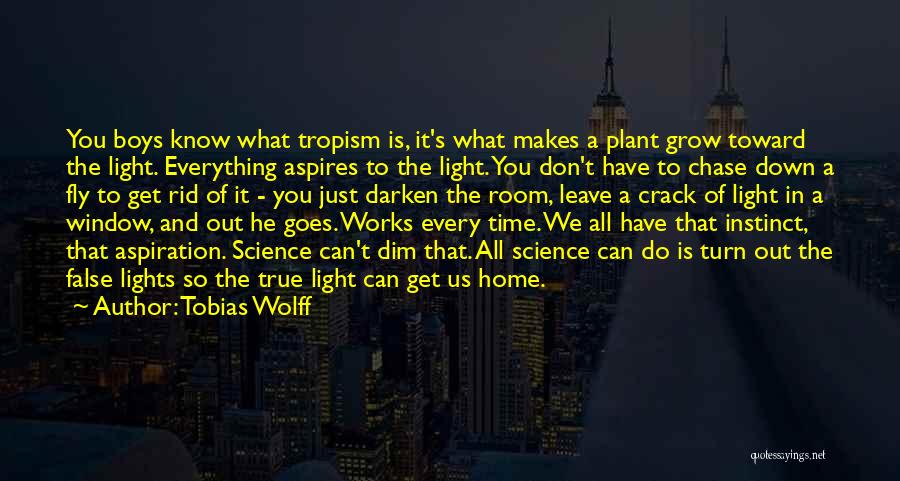 Dim Your Lights Quotes By Tobias Wolff