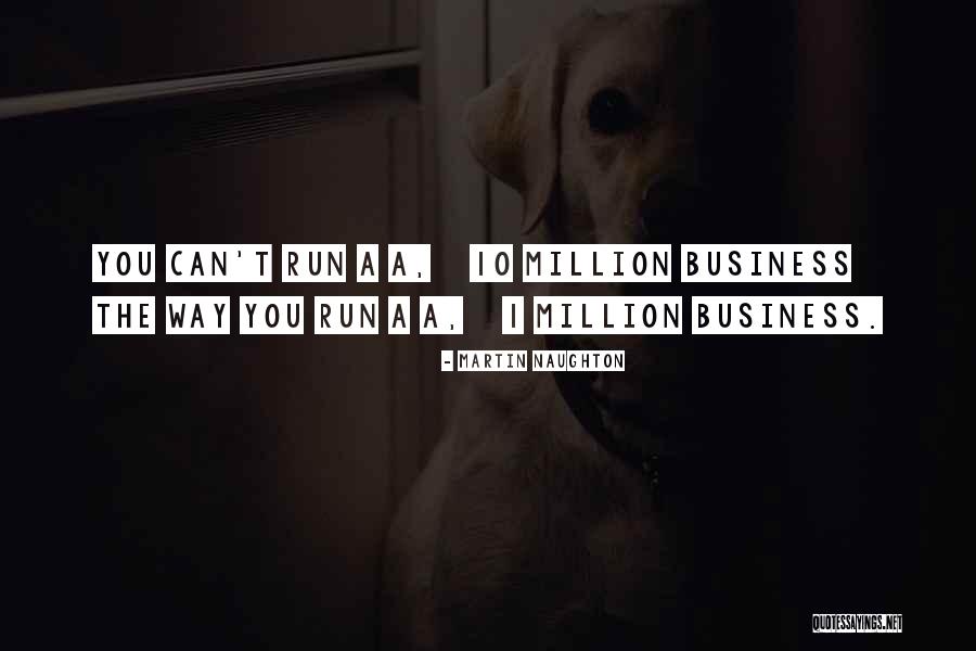 Dimaag Dil Quotes By Martin Naughton Dimaag Dil Quotes By Martin Naughton