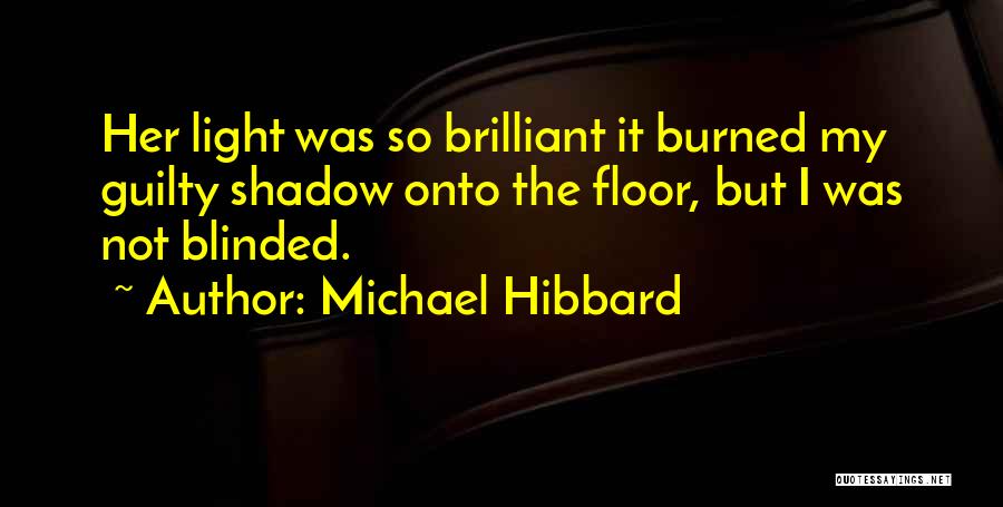 Dimakis Quotes By Michael Hibbard